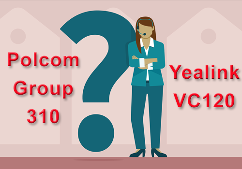 So sánh thiết bị hội nghị truyền hình Polycom Group 310 và Yealink VC120
