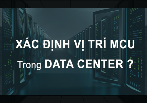 Nên đặt thiết bị điều khiển đa điểm MCU ở đâu?